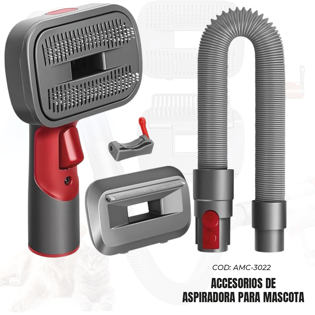 ACCESORIOS DE ASPIRADORA PARA MASCOTA